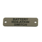 Battery Isolation Switch Label (S) Silver with Black Engrave 75 x 22mm
