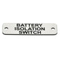 Battery Isolation Switch (L) Label Silver with Black Engrave 105x40mm