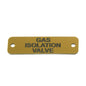 Gas Isolation Valve Label (S) Gold with Black Engraving 75mm x 22mm
