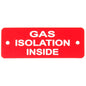 Gas Isolation Inside Label (L) Red with White Engraving 105mm x 40mm