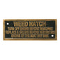 AG Weed Hatch Turn Off Engine Name Plate Brass